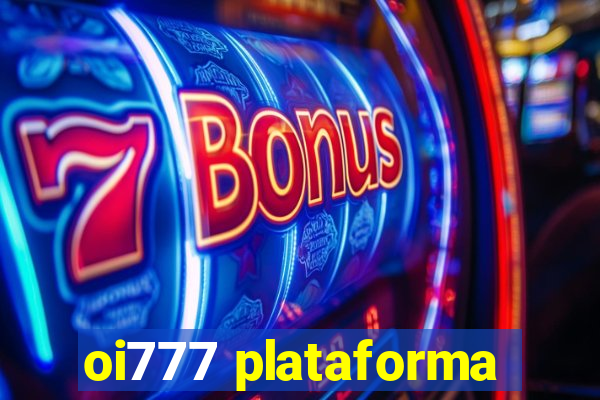 oi777 plataforma